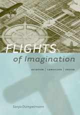 9780813935812-0813935814-Flights of Imagination: Aviation, Landscape, Design