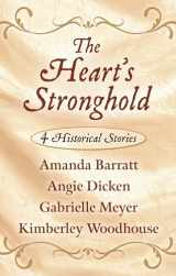 9781432878726-1432878727-The Heart's Stronghold: 4 Historical Stories (Thorndike Press Large Print Christian Romance)