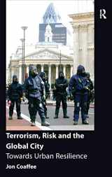 9780754674283-0754674282-Terrorism, Risk and the Global City: Towards Urban Resilience