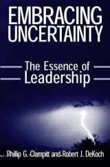 9780765607737-0765607735-Embracing Uncertainty: The Essence of Leadership: The Essence of Leadership