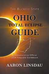 9781944986308-1944986308-Ohio Total Eclipse Guide: Official Commemorative 2024 Keepsake Guidebook (2024 Total Eclipse State Guide)