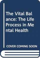 9780670002160-067000216X-The Vital Balance: The Life Process in Mental Health
