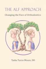 9781735864204-173586420X-The ALF Approach: Changing the Face of Orthodontics