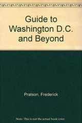 9780871066497-0871066491-Guide to Washington, D.C. and Beyond
