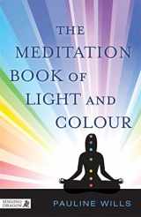 9781848192027-1848192029-The Meditation Book of Light and Colour