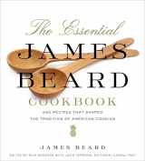 9780312642181-0312642180-The Essential James Beard Cookbook: 450 Recipes That Shaped the Tradition of American Cooking