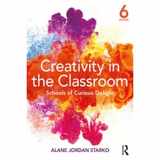 9781138228818-1138228818-Creativity in the Classroom: Schools of Curious Delight