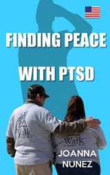 9780692580400-0692580409-Finding Peace With PTSD