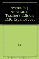 9780821962671-0821962671-Aventura 3 Annotated Teacher's Edition EMC Espanol 2013