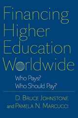 9780801894589-0801894581-Financing Higher Education Worldwide: Who Pays? Who Should Pay?