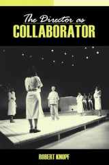 9780205397099-0205397093-The Director as Collaborator