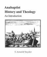 9780969876205-0969876203-Anabaptist History and Theology: An Introduction