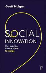 9781447353799-144735379X-Social Innovation: How Societies Find the Power to Change