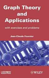 9781848210707-1848210701-Graphs Theory and Applications: With Exercises and Problems