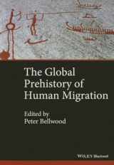 9781118970591-1118970594-The Global Prehistory of Human Migration