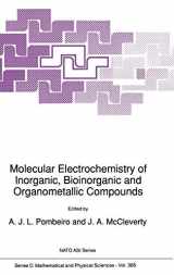 9780792320777-0792320778-Molecular Electrochemistry of Inorganic, Bioinorganic and Organometallic Compounds (Nato Science Series C:, 385)