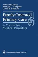 9780387970561-0387970568-Family-Oriented Primary Care : A Manual for Medical Providers