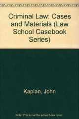 9780316482806-0316482803-Criminal Law: Cases and Materials (Law School Casebook Series)