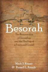 9781725264007-1725264005-Besorah: The Resurrection of Jerusalem and the Healing of a Fractured Gospel