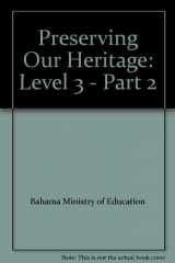 9780435984816-0435984810-Preserving Our Heritage Level 3 Part 2