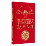 9781398825017-1398825018-The Notebooks of Leonardo da Vinci: Selected Extracts from the Writings of the Renaissance Genius (Arcturus Silkbound Classics)