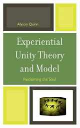 9780765709295-0765709295-Experiential Unity Theory and Model: Reclaiming the Soul