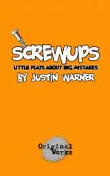 9781934962251-1934962252-Screwups: little plays about big mistakes