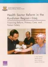 9780833085160-0833085166-Health Sector Reform in the Kurdistan Region—Iraq: Financing Reform, Primary Care, and Patient Safety