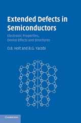 9780521819343-0521819342-Extended Defects in Semiconductors: Electronic Properties, Device Effects and Structures