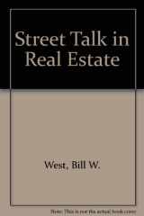 9780934189019-0934189013-Street Talk in Real Estate