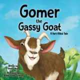 9781950842209-1950842207-Gomer the Gassy Goat: A Fart-Filled Tale (Fart-Filled Tales)