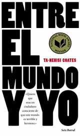 9786070739583-6070739582-Entre el mundo y yo (Spanish Edition)