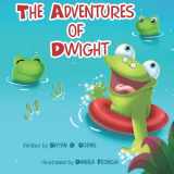 9781737075417-1737075415-The Adventures of Dwight