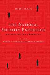 9781626164390-1626164398-The National Security Enterprise: Navigating the Labyrinth