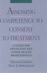 9780195103724-0195103726-Assessing Competence to Consent to Treatment: A Guide for Physicians and Other Health Professionals