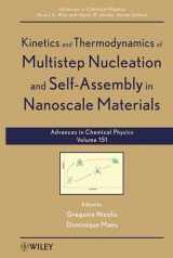 9781118167830-111816783X-Kinetics and Thermodynamics of Multistep Nucleation and Self-Assembly in Nanoscale Materials, Volume 151 (Advances in Chemical Physics)