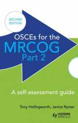 9781444121841-1444121847-OSCEs for the MRCOG Part 2: A Self-Assessment Guide: A Self-Assessment Guide (Becoming an Outstanding Teacher)