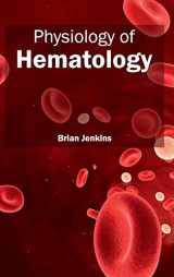 9781632423238-1632423235-Physiology of Hematology