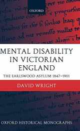 9780199246397-0199246394-Mental Disability in Victorian England: The Earlswood Asylum 1847-1901 (Oxford Historical Monographs)