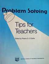 9780873532648-0873532643-Problem Solving: Tips for Teachers : Selections from the Arithmetic Teacher