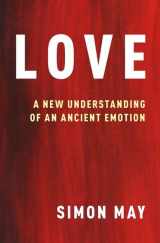 9780190884833-0190884835-Love: A New Understanding of an Ancient Emotion