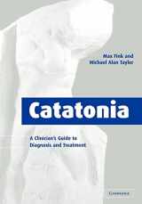 9780521032360-0521032369-Catatonia: A Clinician's Guide to Diagnosis and Treatment