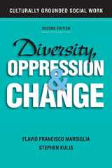 9780190615512-0190615516-Diversity, Oppression, and Change: Culturally Grounded Social Work