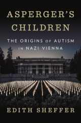 9780393609646-0393609642-Asperger's Children: The Origins of Autism in Nazi Vienna