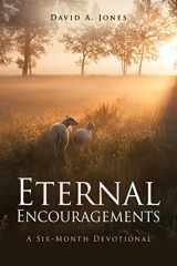 9781662839832-1662839839-Eternal Encouragements: A Six-Month Devotional