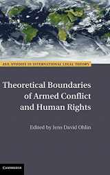 9781107137936-1107137934-Theoretical Boundaries of Armed Conflict and Human Rights (ASIL Studies in International Legal Theory)