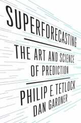 9780804136693-0804136696-Superforecasting: The Art and Science of Prediction
