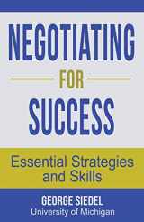 9780990367192-0990367193-Negotiating for Success: Essential Strategies and Skills