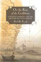 9780820335674-0820335673-On the Rim of the Caribbean: Colonial Georgia and the British Atlantic World