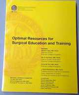 9781736921203-1736921207-Optimal Resources for Surgical Education and Training